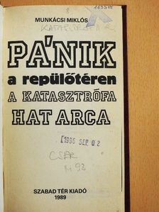 Munkácsi Miklós - Pánik a repülőtéren [antikvár]