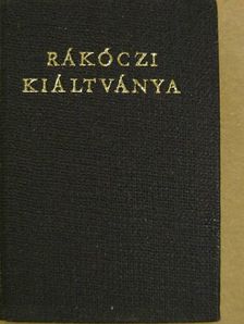 Rákóczi Ferenc - Rákóczi kiáltványa a keresztény világhoz a szabadságharc okairól és céljáról (minikönyv) [antikvár]
