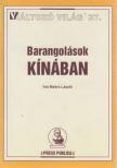 Makra László - Barangolások Kínában [antikvár]