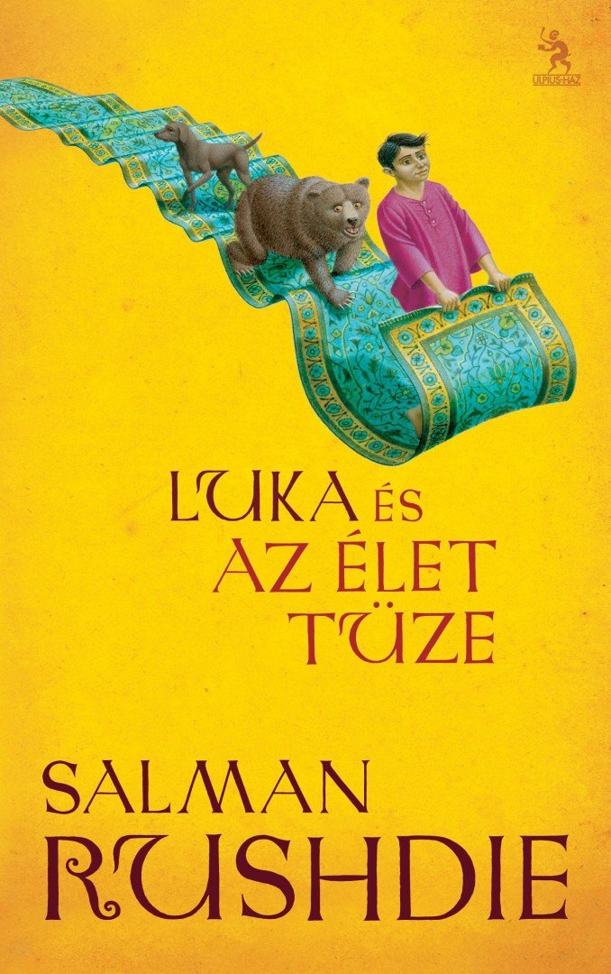 Salman Rushdie - Luka és az Élet Tüze [antikvár]