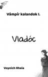 Rheia Voynich - Vladóc [eKönyv: epub, mobi]