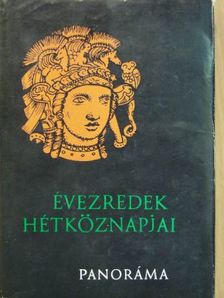 Bakay Kornél - Évezredek hétköznapjai [antikvár]