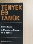 Emilio Lussu - A Marcia su Roma - és a háttere [antikvár]