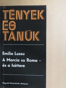 Emilio Lussu - A Marcia su Roma - és a háttere [antikvár]