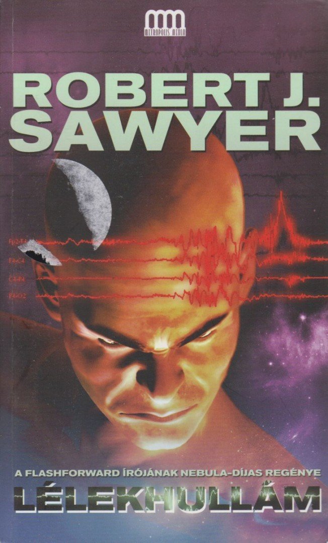 Robert J. Sawyer - Lélekhullám [antikvár]