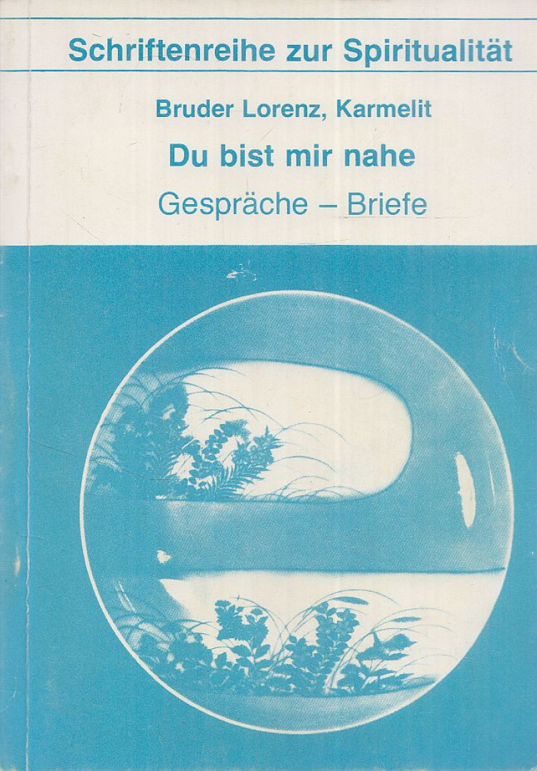 Bruder Lorenz - Du bist mir nahe [antikvár]