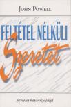 John Powell - Feltétel nélküli szeretet [antikvár]