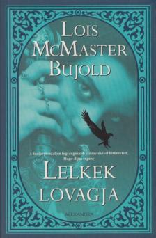 Lois McMaster Bujold - Lelkek lovagja [antikvár]