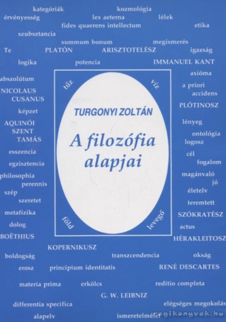 TURGONYI ZOLTÁN - A filozófia alapjai [antikvár]