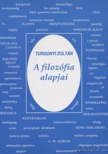 TURGONYI ZOLTÁN - A filozófia alapjai [antikvár]
