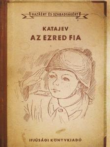Valentin Katajev - Az ezred fia [antikvár]