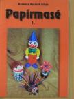 Havasné Borszék Lilian - Papírmasé 1. [antikvár]