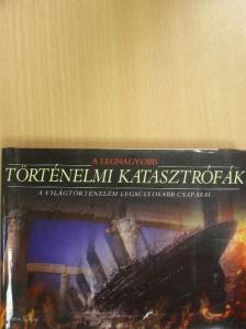 Chris McNab - A legnagyobb történelmi katasztrófák [antikvár]