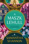Samantha Shannon - A maszk lehull [eKönyv: epub, mobi]