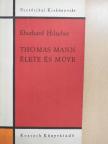 Eberhard Hilscher - Thomas Mann élete és műve [antikvár]