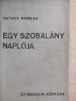 Octave Mirbeau - Egy szobalány naplója [antikvár]