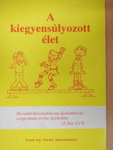 Annie LaFrentz - A kiegyensúlyozott élet [antikvár]