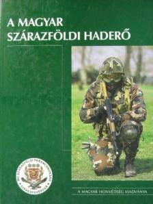 Kovács Attila - A magyar szárazföldi haderő [antikvár]