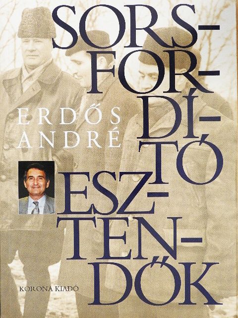 Erdős André - Sorsfordító esztendők [antikvár]