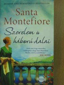 Santa Montefiore - Szerelem és háború dalai [antikvár]