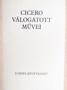 Cicero - Cicero válogatott művei [antikvár]