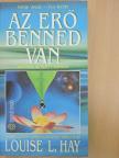 Louise L. Hay - Az erő benned van [antikvár]
