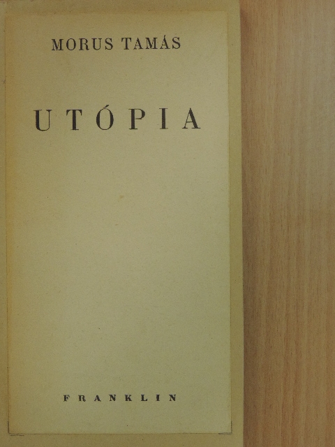 Morus Tamás - Utópia [antikvár]