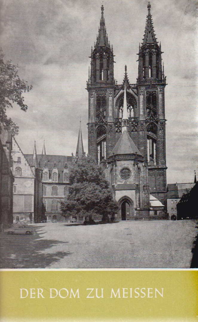 Löffler, Fritz - Der Dom zu Meissen [antikvár]