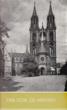 Löffler, Fritz - Der Dom zu Meissen [antikvár]