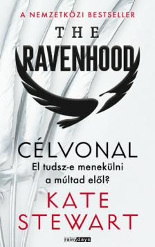 Kate Stewart - The Ravenhood - Célvonal [szépséghibás]
