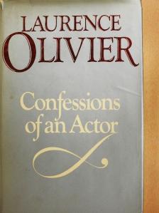 Laurence Olivier - Confessions of an Actor [antikvár]