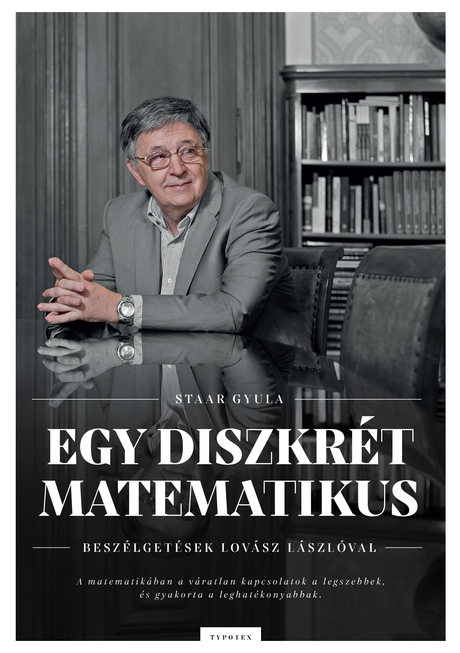 Staar Gyula - Egy diszkrét matematikus [eKönyv: pdf]