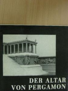 Dr. Elisabeth Rohde - Der altar von Pergamon [antikvár]
