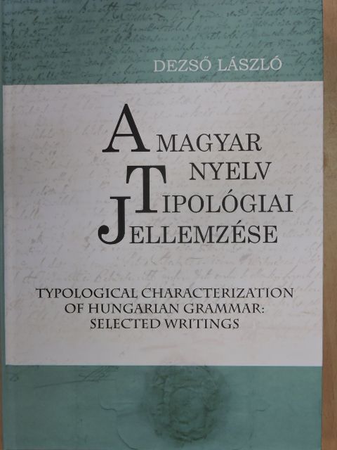Dezső László - A magyar nyelv tipológiai jellemzése [antikvár]