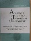 Dezső László - A magyar nyelv tipológiai jellemzése [antikvár]
