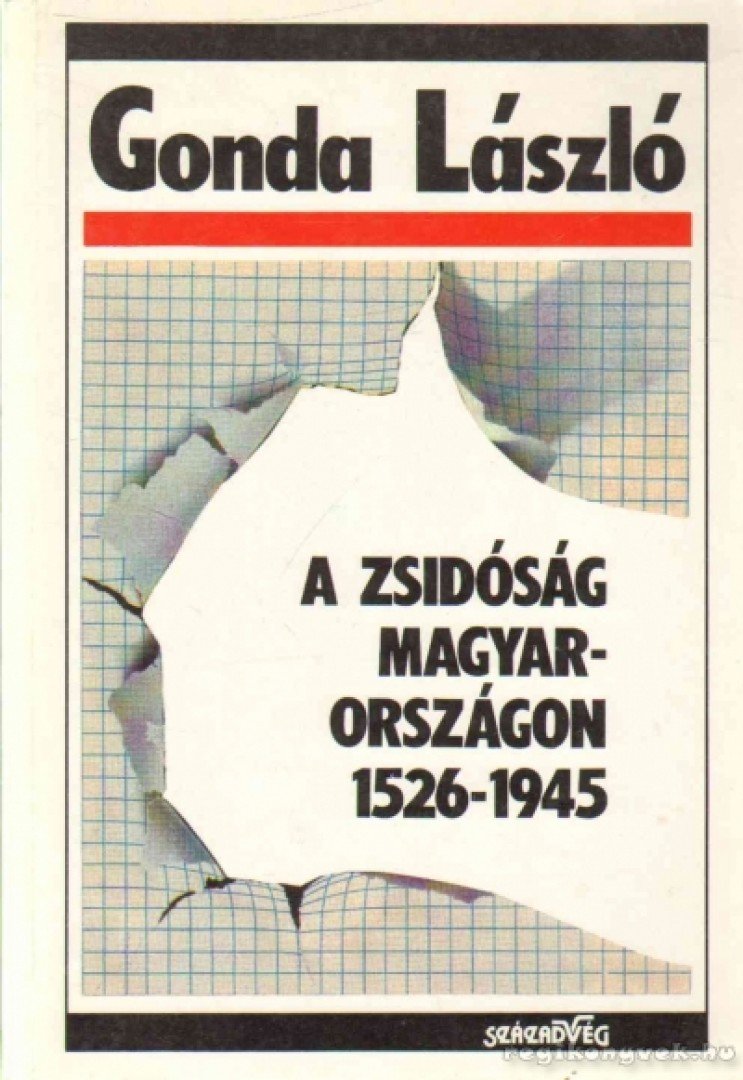 Gonda László - A zsidóság Magyarországon 1526-1945 [antikvár]