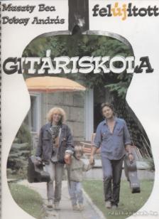 Dobay András, Muszty Bea - Gitáriskola [antikvár]