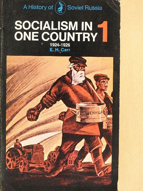 Edward Hallett Carr - Socialism in one Country 1924-1926 1. [antikvár]