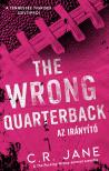 C.R. Jane - The Wrong Quarterback - Az irányító