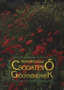 RICHARD LUCAS - Csodatevő gyógynövények [antikvár]