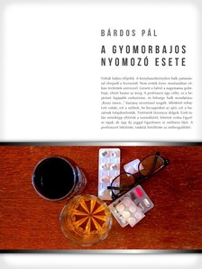BÁRDOS PÁL - A gyomorbajos nyomozó esete [eKönyv: epub, mobi]
