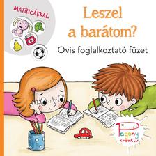 Vadadi Adrienn-Pásztohy Panka - Leszel a barátom? - ovis foglalkoztató füzet matricákkal