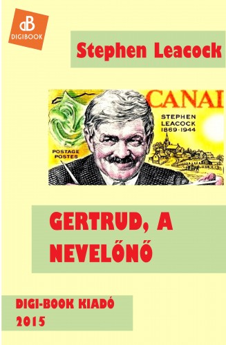 Leacock Stephen B. - Gertrud, a nevelőnő [eKönyv: epub, mobi]