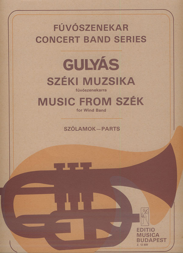 Gulyás László - SZÉKI MUZSIKA FÚVÓSZENEKARRA, SZÓLAMOK