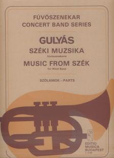 Gulyás László - SZÉKI MUZSIKA FÚVÓSZENEKARRA, SZÓLAMOK