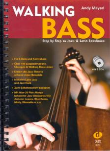 WALKING BASS. STEP BY STEP ZU JAZZ- & LATIN-BASSLINIEN MIT 3 CD-S (ANDY MAYERL)