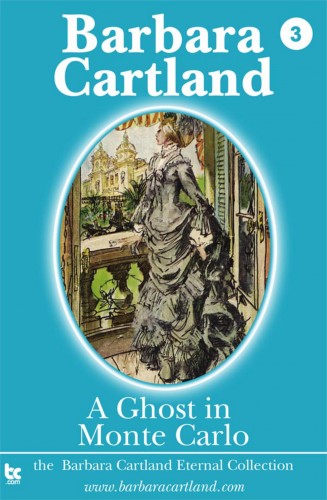 Barbara Cartland - A Ghost in Monte Carlo [eKönyv: epub, mobi]