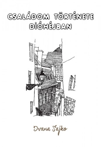 IVANA SAJKO - Családom története dióhéjban [eKönyv: epub, mobi]