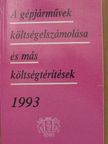 Kovácsné Homoródi Beáta - A gépjárművek költségelszámolása és más költségtérítések 1993 [antikvár]