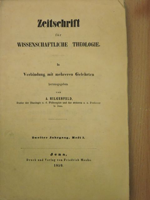 A. Hilgenfeld - Zeitschrift für Wissenschaftliche Theologie 1859/3. [antikvár]